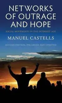 Networks of Outrage and Hope