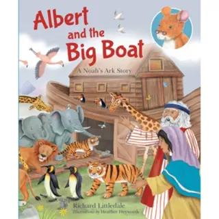 Albert and The Big Boat – A Noah`s Ark Story