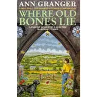 Where Old Bones Lie (Mitchell & Markby 5)
