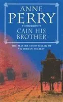 Cain His Brother (William Monk Mystery, Book 6)