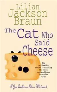 The Cat Who Said Cheese (The Cat Who… Mysteries, Book 18)