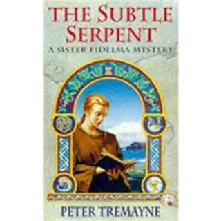 The Subtle Serpent (Sister Fidelma Mysteries Book 4)