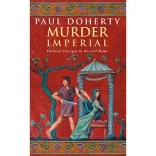 Murder Imperial (Ancient Rome Mysteries, Book 1)