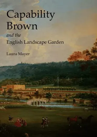Capability Brown and the English Landscape Garden