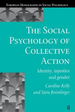 Social Psychology of Collective Action