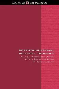 Post-foundational Political Thought