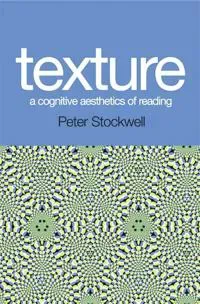 Texture - A Cognitive Aesthetics of Reading