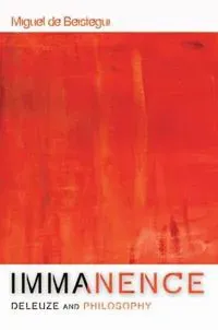 Immanence - Deleuze and Philosophy