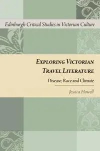 Exploring Victorian Travel Literature