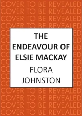 The Endeavour of Elsie Mackay