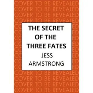 The Secret of the Three Fates