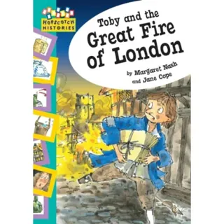 Hopscotch: Histories: Toby and The Great Fire Of London