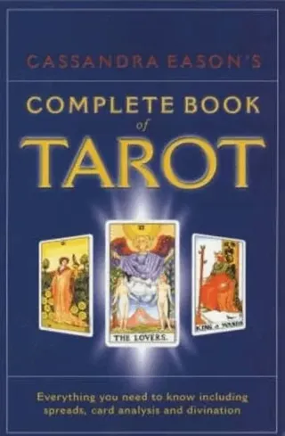 Cassandra Eason's Complete Book of Tarot