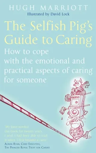 The Selfish Pig's Guide To Caring