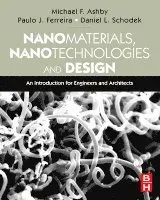 Nanomaterials, Nanotechnologies and Design