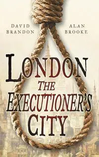 London: The Executioner's City