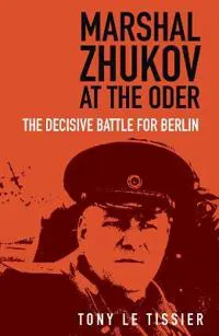 Marshal Zhukov at the Oder
