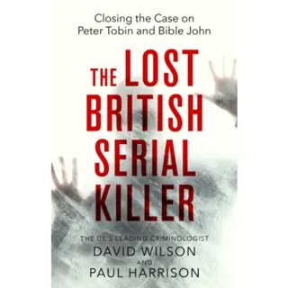 The Lost British Serial Killer