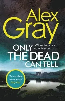 Only the Dead Can Tell