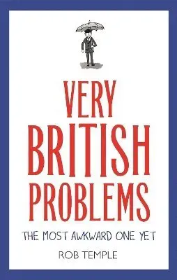 Very British Problems: The Most Awkward One Yet