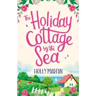The Holiday Cottage by the Sea