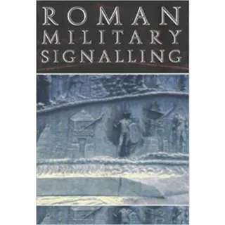 Roman Military Signalling
