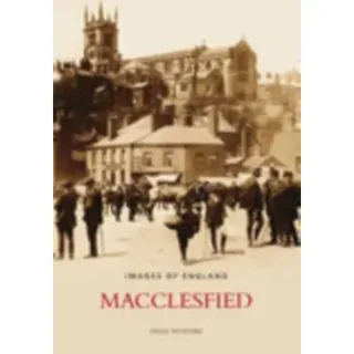 Macclesfield: Images of England
