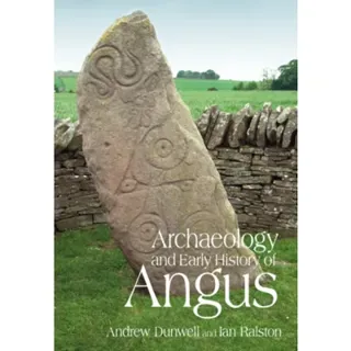 Archaeology and Early History of Angus