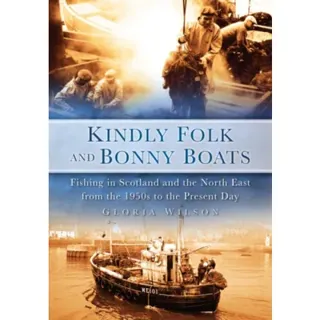 Kindly Folk and Bonny Boats
