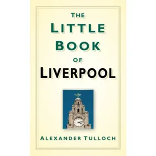 The Little Book of Liverpool