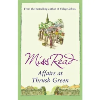 Affairs at Thrush Green