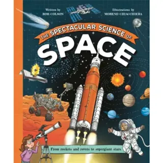 The Spectacular Science of Space
