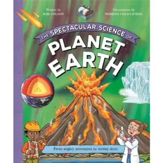 The Spectacular Science of Planet Earth