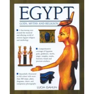 Gods, Rites, Rituals and Religion of Ancient Egypt