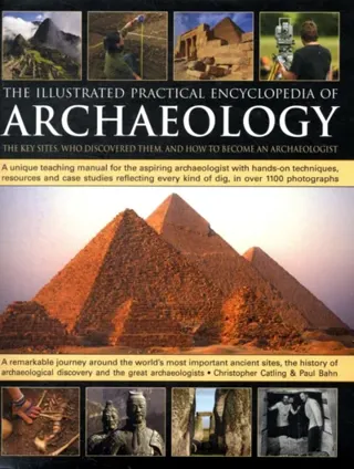 Illustrated Practical Encyclopedia of Archaeology
