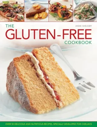 Gluten-free cookbook - over 50 delicious and nutritious recipes, specially