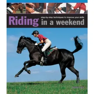 Riding in a Weekend