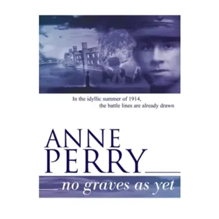 No Graves as Yet (World War I Series, Novel 1)