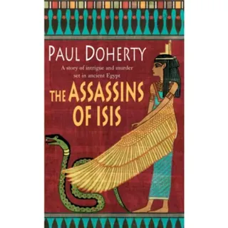 The Assassins of Isis (Amerotke Mysteries, Book 5)