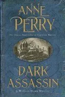 Dark Assassin (William Monk Mystery, Book 15)