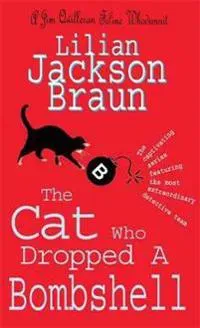 The Cat Who Dropped A Bombshell (The Cat Who… Mysteries, Book 28)