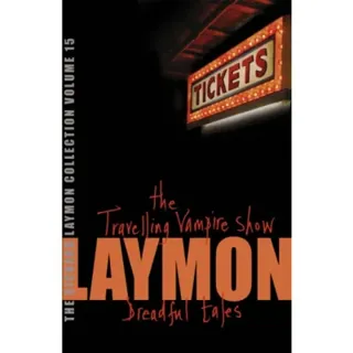 The Richard Laymon Collection Volume 15: The Travelling Vampire Show & Dreadful Tales