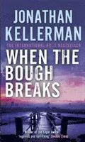 When the Bough Breaks (Alex Delaware series, Book 1)