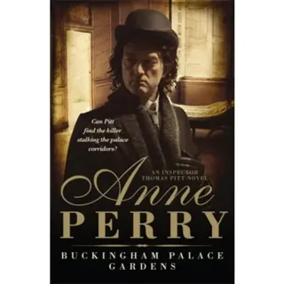 Buckingham Palace Gardens (Thomas Pitt Mystery, Book 25)