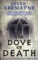The Dove of Death (Sister Fidelma Mysteries Book 20)