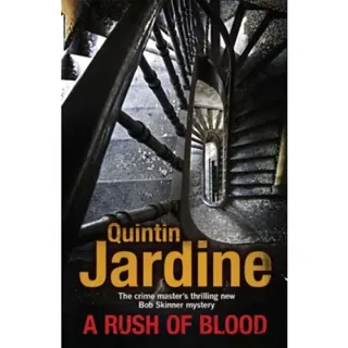A Rush of Blood (Bob Skinner series, Book 20)