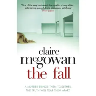 The Fall: A murder brings them together. The truth will tear them apart.