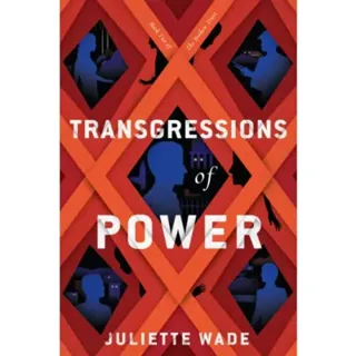 Transgressions of Power