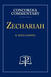 Zechariah - Concordia Commentary