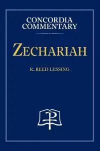 Zechariah - Concordia Commentary
